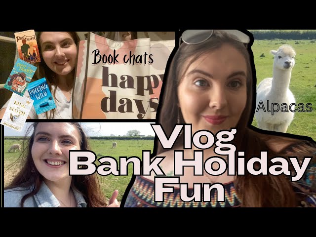 Vlog   Spend Bank holiday Weekend with me