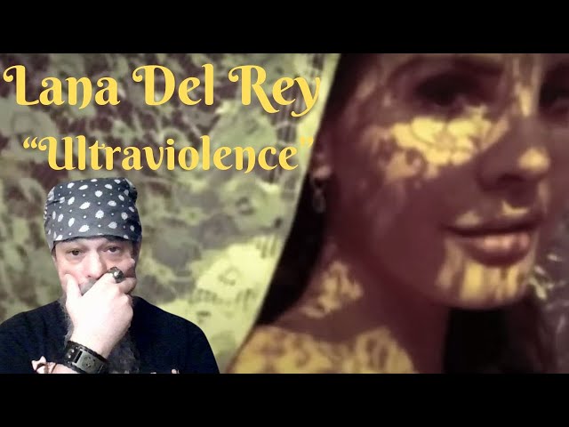 Metal Dude * Musician (REACTION) - Lana Del Rey - "Ultraviolence"