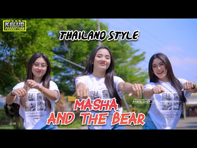 DJ MASHA & THE BEAR THAILAND STYLE PALING DICARI