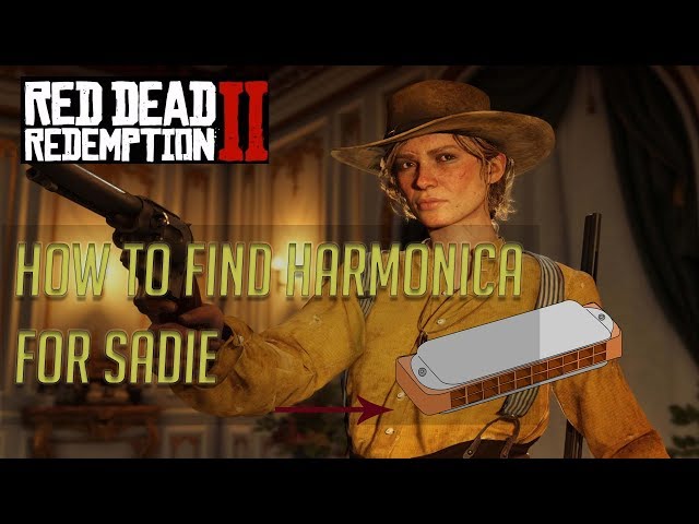 How To Find Harmonica For Sadie Adler And Receive A Surprise Gift In Red Dead Redemption 2