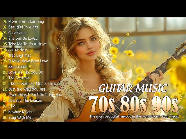 Timeless Romantic Guitar Music ❤️ Experience The Ultimate In Romantic Guitar - Relaxing Guitar Music