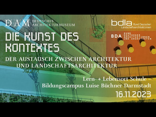 Internat. Landschaftsarchitektur: Lern- + Lebensort Schule – Bildungscampus Luise Büchner Darmstadt