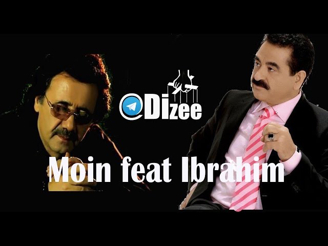 Moin feat Ibrahim tatlisesآهنگ جدید معین و ابراهیم تاتلیس