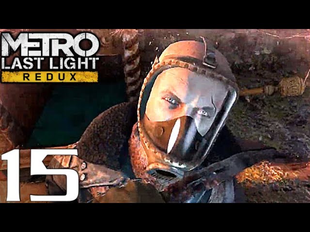 Metro Last Light Redux Walkthrough Gameplay Part 15 - Killing Pavel (Ranger Hardcore)