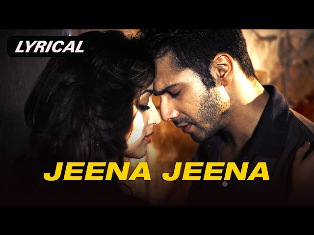 Jeena Jeena | Full Song with Lyrics | Badlapur