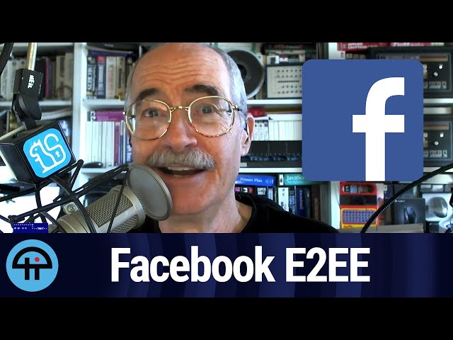 Facebook Will Move More Users Into E2EE