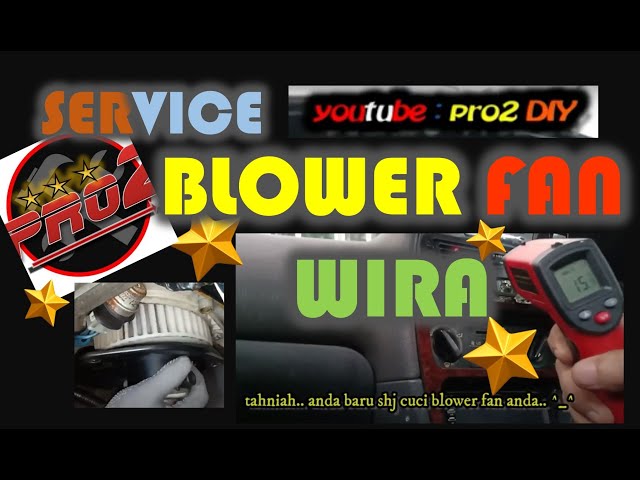 Service Blower Fan Proton Wira