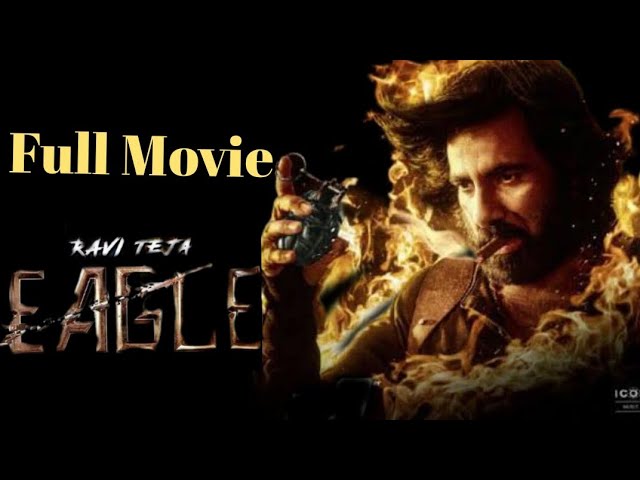 Eagle Movie 2024 Full Movie in Telugu Action Movie I Sahadev | Ravi Teja, Anupama New Movie 2024