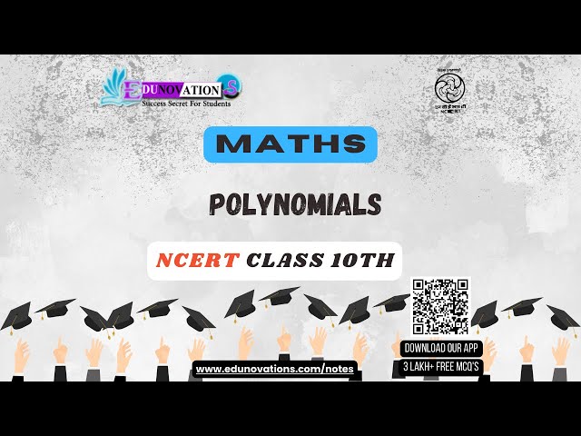 Polynomials | NCERT Class 10 MATHS | CBSE Class 10 MATHS | State Board Exams