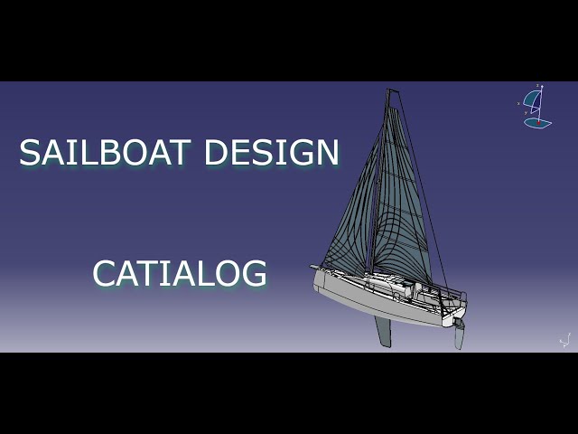 SAILBOAT DESIGN  - CATIA V5  - CATIALOG