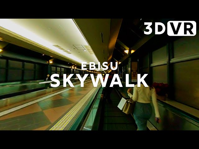 [5.7K VR180 3D] JAPAN TOKYO EBISU SKYWALK | VR VIDEO