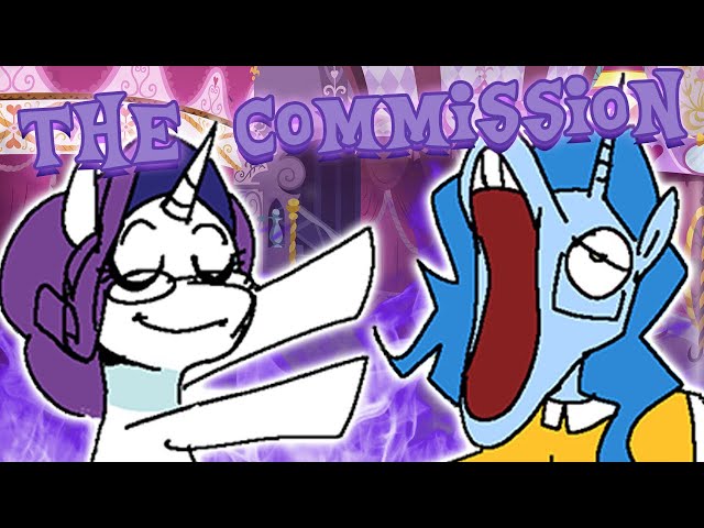 MLP Comic Dub - The Commission (Comedy)