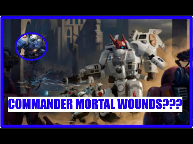 Mortal Wound Commander | T'au Empire | 10th Edition