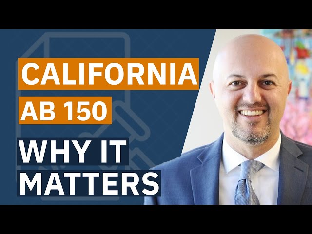 California AB 150: What Is It and Why It Matters
