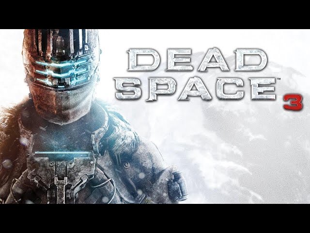 Dead Space 3 | Прохождение #4 [PC] - СТРИМ