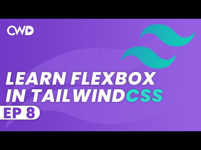 Learn Flexbox In 8 Minutes | Tailwind CSS Tutorial | Tailwind Tutorial | Learn Tailwind 2 CSS