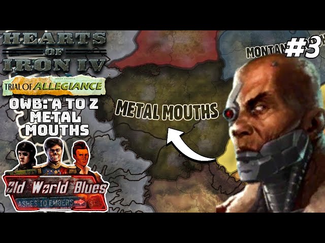 Becoming Masters Of Metal! (FINALE) Hoi4 - Old World Blues: A To Z, Metal Mouths #3