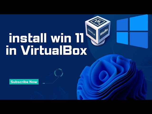 how to install windows 11 in VM VirtualBox :Easy Step & fix errors