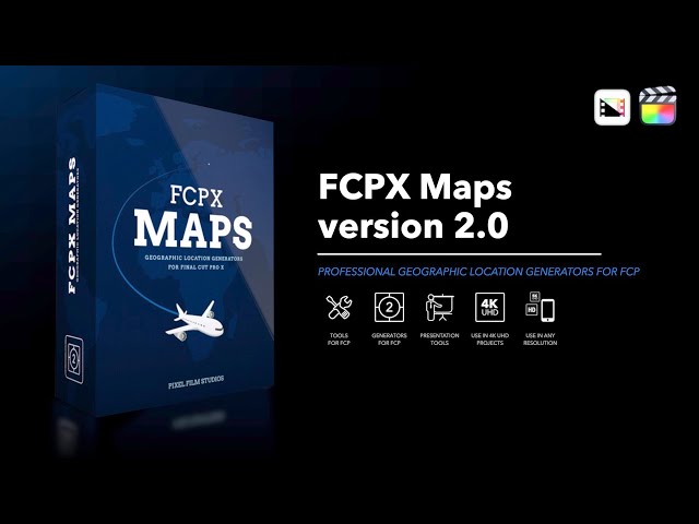 FCPX Maps 2.0 - Geographic Location Generators for Final Cut Pro - Silicon Compatible