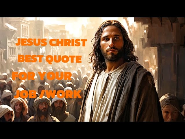 Jesus Christ Best Quote's For Your Job/Work #motivation #jesus