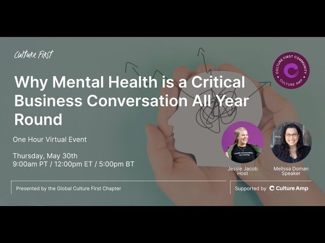 Why Mental Health is a Critical Business Conversation All Year Round - A Culture First Chapter Event