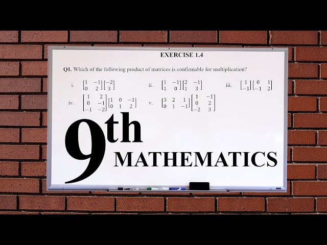 Exercise 1.4 Class 9 : Q1 Solution Matrix Multiplication Explained