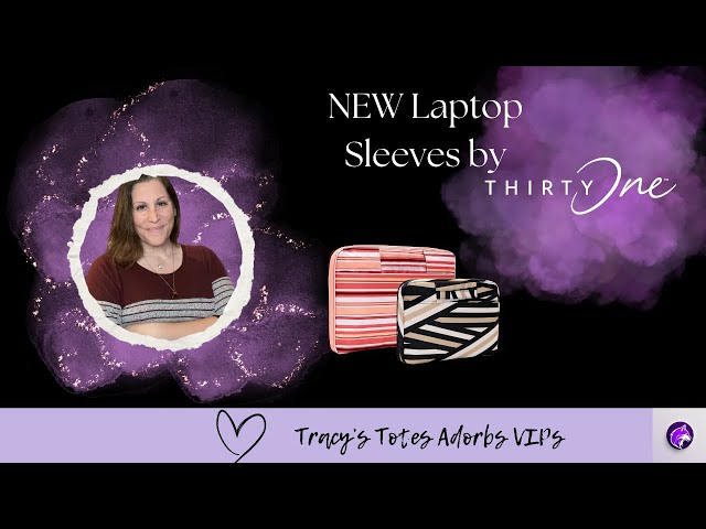 Thirty One Gifts' NEW Laptop Sleeves