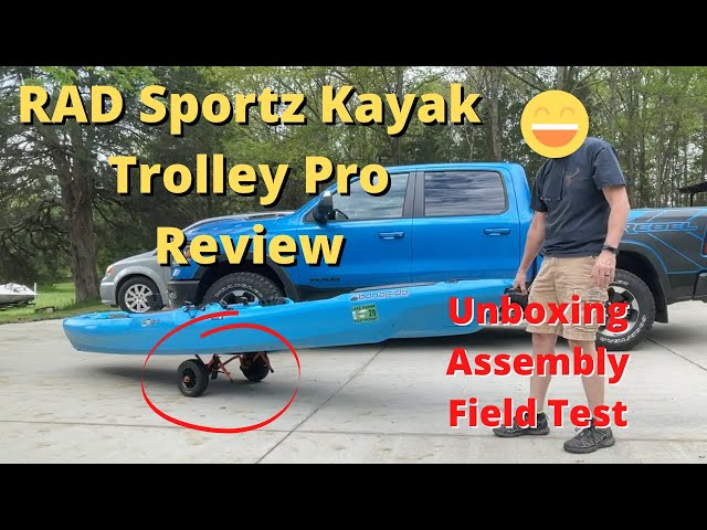 RAD Sportz Kayak Trolley Pro - Review - Unboxing Assembly and Use with a Bonafide SS127 - Kayak Cart