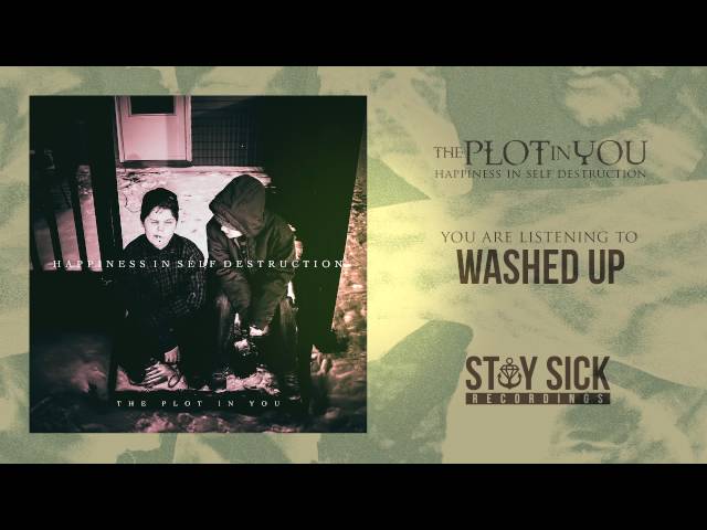 The Plot In You - Washed Up