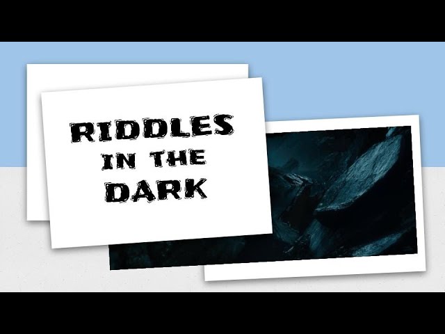 THE HOBBIT- Riddles in the Dark - Freeae - Geraldine's Free Academic English