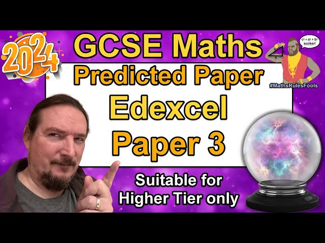 Edexcel GCSE Maths - Predicted Paper 3 - June 2024 -  Higher Tier
