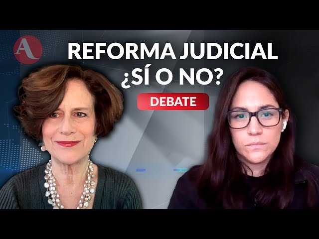 ¿Apoyar o no la Reforma Judicial?: Denise Dresser y Vanessa Romero debaten