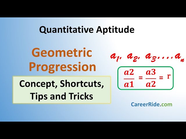 Geometric Progression - Shortcuts & Tricks for Placement Tests, Job Interviews & Exams