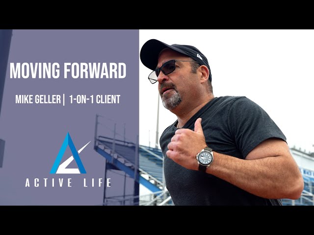 Moving Forward | Mike Geller | Active Life