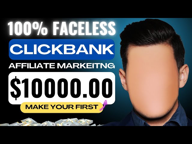The BEST ClickBank Affiliate Marketing Faceless Tutorial YOU Will EVER Need To Make YOUR 1st 10k