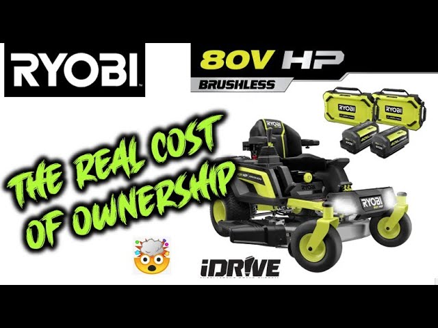 Ryobi 80v zero turn REAL cost of ownership