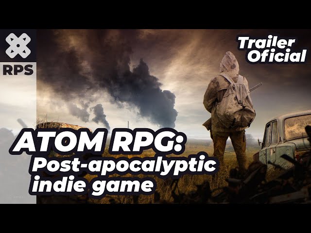 ATOM RPG Post apocalyptic indie game - Trailer Oficial