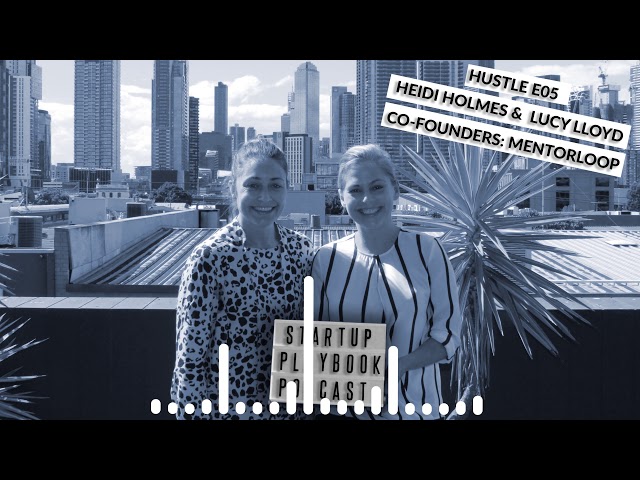 Passing the hurdle test - The Hustle Ep005 | Heidi Holmes and Lucy Lloyd (Mentorloop)