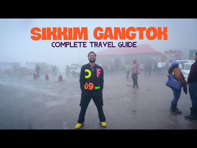 Gangtok Tourist Places | Sikkim Tour Budget & Sikkim Itinerary | Nathula Pass Changu Lake Tour Guide