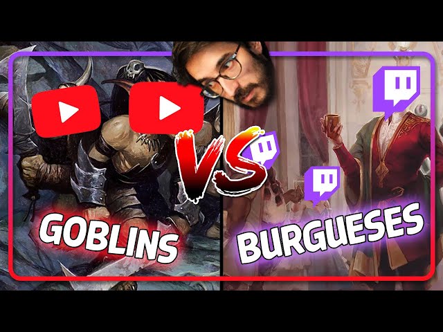 Goblins VS Burgueses
