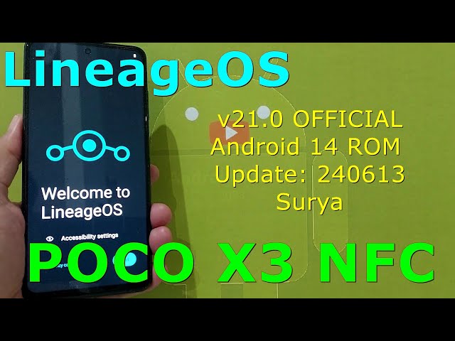 LineageOS v21.0 OFFICIAL for Poco X3 Android 14 ROM Update: 240613