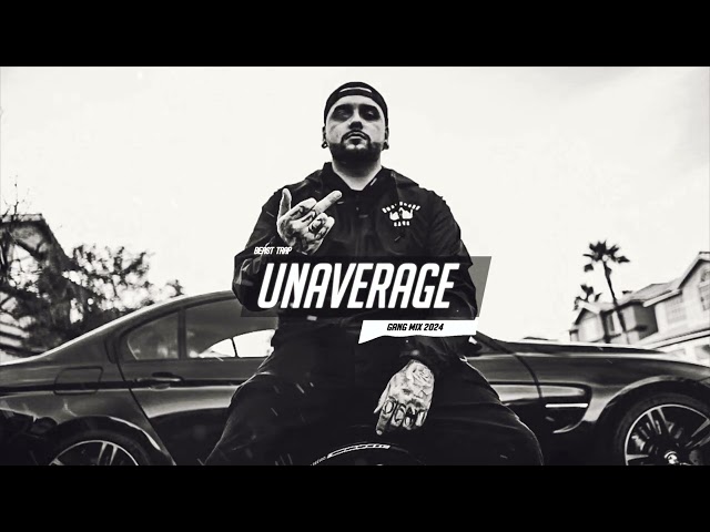 Unaverage Gang Mix - Best of Unaverage Gang