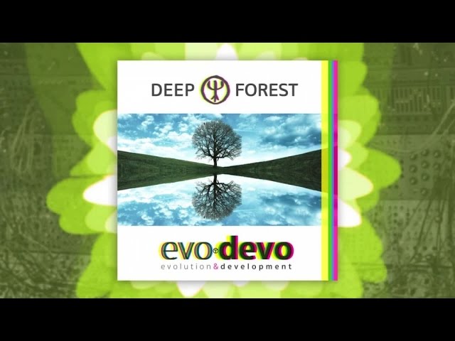 Deep Forest - EVO DEVO - B Vatar