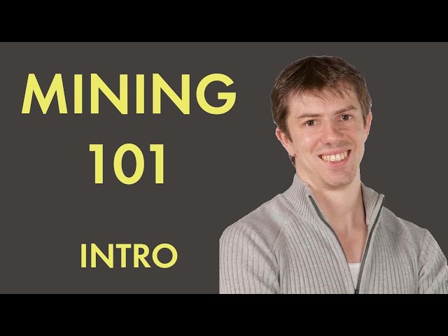 Mining/Junior Mining 101: Introduction Part 1 of 8