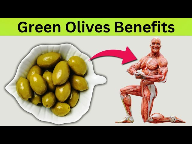 Green Olives Benefits: 12 Scientific Reasons Why You Need to Start Eating Green Olives Now!