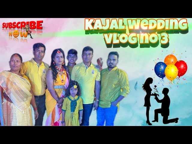 Kajal wedding vlog no3 | @souravjoshivlogs7028 || काजल की शादी vlog no3 #rohitvlog111