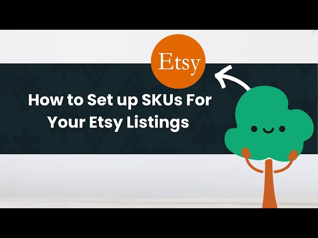 How To Set Up Your Etsy Set SKU System For Free