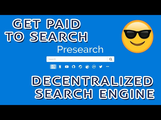 Presearch Decentralized Search Engine Powered by Blockchain - Google Alternative
