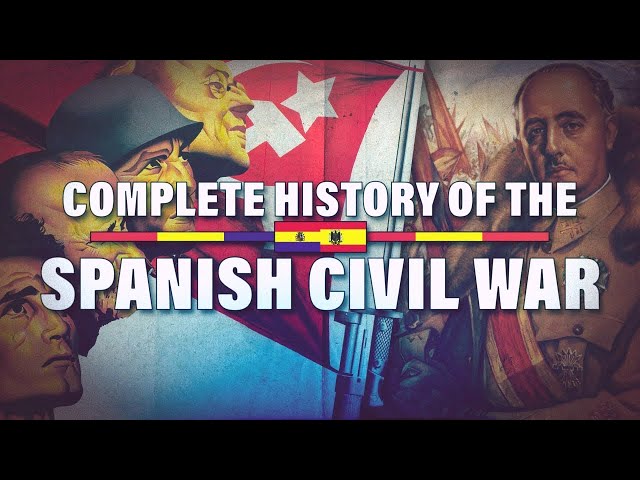 The Complete History of The Spanish Civil War