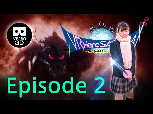 "VR Hero SAKURA -Forbidden Code-" Episode 2 English Subtitled | VR180 3D for HMD